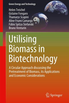 Utilising Biomass in Biotechnology - Treichel, Helen;Fongaro, Gislaine;Scapini, Thamarys