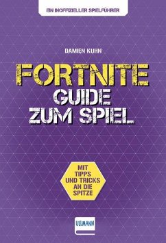 Fortnite Guide - Kuhn, Damien