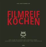 Filmreif kochen