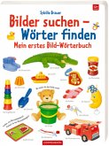 Mein erstes Bild-Wörterbuch Mein erstes Bild-Wörterbuch