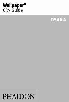 Wallpaper* City Guide Osaka - Wallpaper