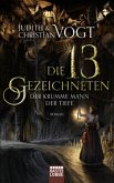 Der Krumme Mann der Tiefe / Die dreizehn Gezeichneten Bd.3