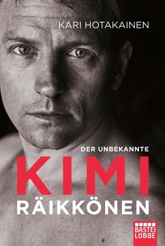 Der unbekannte Kimi Räikkönen - Hotakainen, Kari