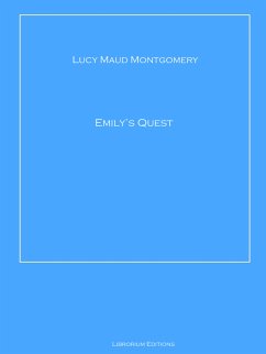 Emily's Quest (eBook, ePUB) - Montgomery, Lucy Maud