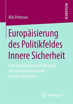 Europäisierung des Politikfeldes Innere Sicherheit - Petersen, Nils