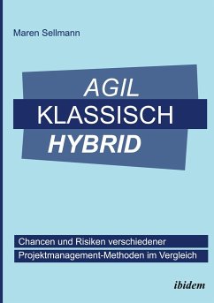 Agil, klassisch, hybrid - Sellmann, Maren