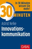 30 Minuten Innovationskommunikation (eBook, PDF)