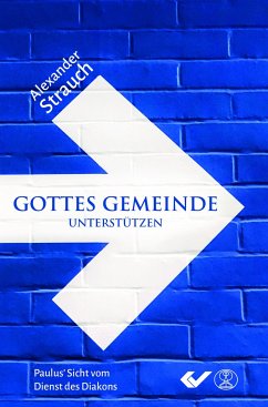 Gottes Gemeinde unterstützen - Strauch, Alexander