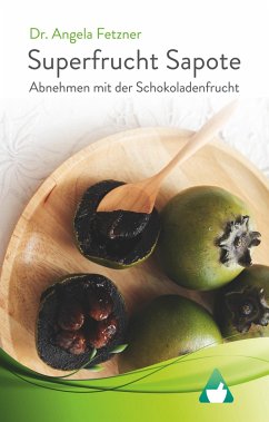 Superfrucht Sapote - Fetzner, Angela