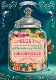 Becky und der geheimnisvolle Bonbonkocher