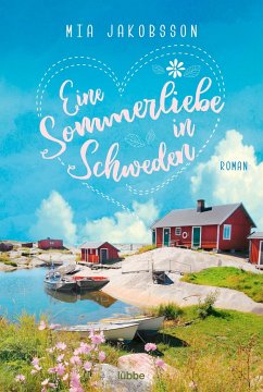 Eine Sommerliebe in Schweden - Jakobsson, Mia