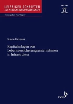 Kapitalanlagen von Lebensversicherungsunternehmen in Infrastruktur - Radstaak, Simon