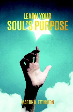 Cover Learn Your Soul's Purpose to Live a Fulfilling Life (eBook, ePUB)