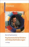 Psychomotorik bei Kindern mit Körperbehinderungen (eBook, PDF)