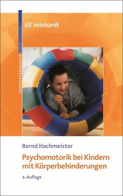 Psychomotorik bei Kindern mit Körperbehinderungen (eBook, PDF) - Hachmeister, Bernd