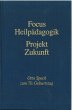 Focus Heilpädagogik - Projekt Zukunft... - Bild 1