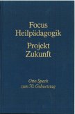 Focus Heilpädagogik - Projekt Zukunft (eBook, PDF)