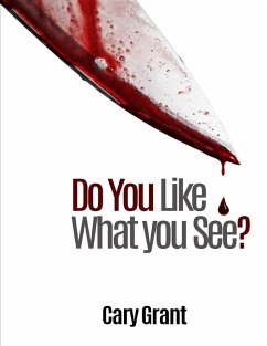 Do You Like What You See? (eBook, ePUB) - Grant, Cary
