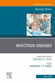 Infectious Diseases, An Issue of Nursing Clinics,E-Book (eBook, ePUB)