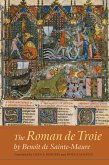 The Roman de Troie by Benoît de Sainte-Maure (eBook, PDF)
