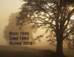 Born 1946...Died 1964...Buried 2019 (eBook, ePUB)