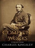 Charles Kingsley: The Complete Works (eBook, ePUB)