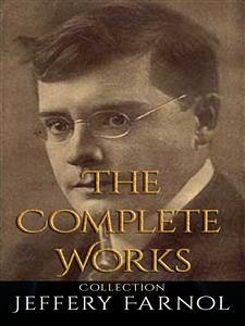 Jeffery Farnol: The Complete Works (eBook, ePUB) - Farnol, Jeffery