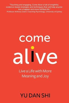 Come Alive (eBook, ePUB) - Shi, Yu Dan