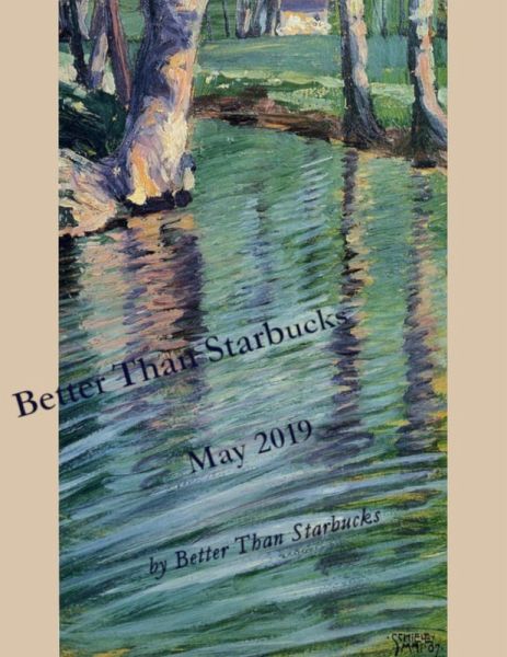 Better Than Starbucks May 2019 (eBook, ePUB)