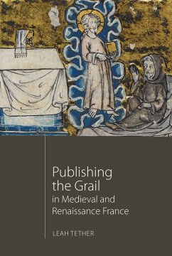 Cover Publishing the Grail in Medieval and Renaissance France (eBook, PDF)