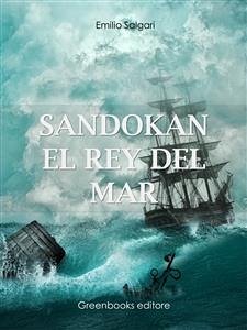 Sandokan el rey del mar (eBook, ePUB) - Salgari, Emilio