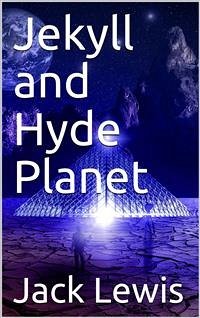 Jekyll and Hyde Planet (eBook, PDF) - Lewis, Jack