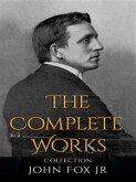John Fox Jr: The Complete Works (eBook, ePUB)