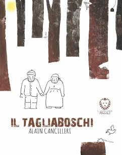 Il tagliaboschi (fixed-layout eBook, ePUB) - Cancilleri, Alain
