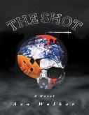 The Shot: A Novel (eBook, ePUB)