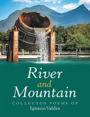 River and Mountain: Collected Poems Of (eBook, ePUB)