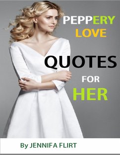 Cover Peppery Love Quotes for Her (eBook, ePUB)