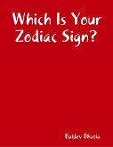 Which Is Your Zodiac Sign? (eBook, ePUB)