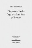 Die ptolemäische Organisationsform politeuma (eBook, PDF)