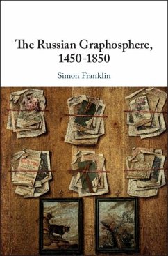 Russian Graphosphere, 1450-1850 (eBook, ePUB) - Franklin, Simon