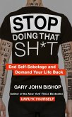 Stop Doing That Sh*t (eBook, ePUB)