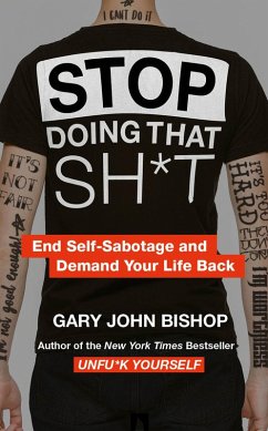 Cover Stop Doing That Sh*t (eBook, ePUB)