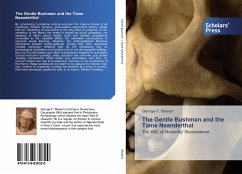 The Gentle Bushman and the Tame Neanderthal - Steiner, George F.