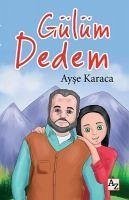 Gülüm Dedem - Karaca, Aysel