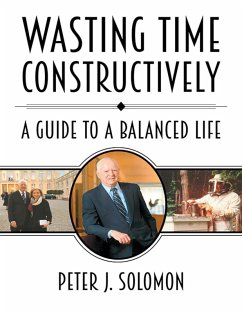 Cover Wasting Time Constructively: A Guide to a Balanced Life (eBook, ePUB)