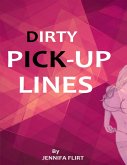 Dirty Pickup Lines (eBook, ePUB)