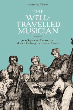 The Well-Travelled Musician (eBook, PDF) - Owens, Samantha