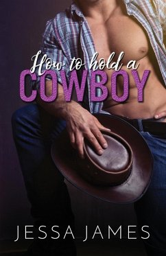 How to Hold a Cowboy - James, Jessa