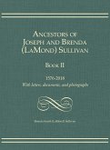 Ancestors of Joseph and Brenda (LaMond) Sullivan Book II