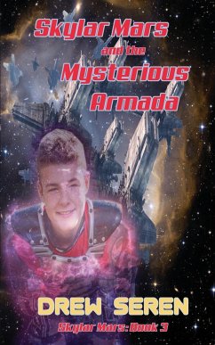 Skylar Mars and the Mysterious Armada - Seren, Drew